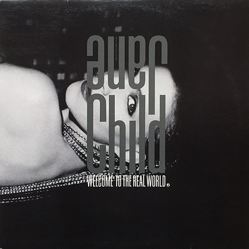 JANE CHILD // WELCOME TO THE REAL WORLD (6VER) / HEY MR. JONES