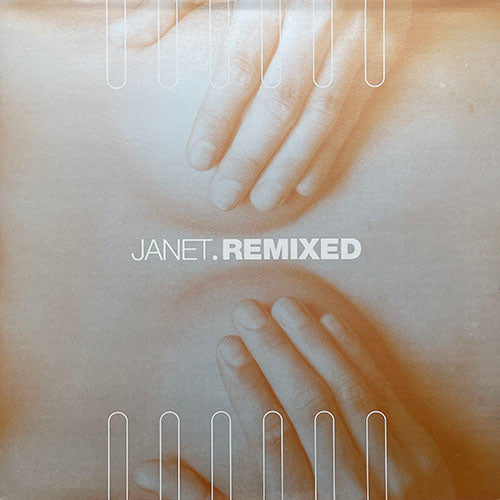 JANET JACKSON // JANET. REMIXED (LP) inc. THAT'S THE WAY LOVE GOES / IF / BECAUSE OF LOVE / AND ON AND ON / THROB / YOU WANT THIS / ANY TIME, ANY PLACE / WHERE ARE YOU NOW / 70'S LOVE GROOVE / WHAT'LL I DO / ONE MORE CHANCE