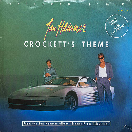 JAN HAMMER // CROCKETTS THEME (INSTRUMENTAL) (EXTENDED 12" MIX) (7:00) / (DUB!) (RE-MIXES 12") (5:30) / MIAMI VICE: NEW YORK THEME (3:53)