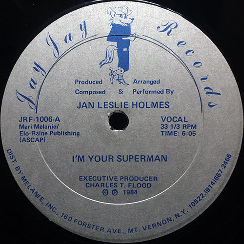 JAN LESLIE HOLMES // I'M YOUR SUPERMAN (6:05) / (DISCO-MIX) (6:08)