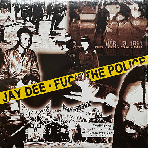 JAY DEE // FUCK THE POLICE (3VER) / MOVE (3VER)