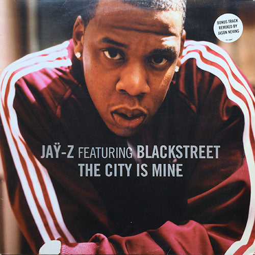 JAY-Z feat. BLACKSTREET // THE CITY IS MINE (ALBUM VERSION & ACCAPELLA) / A MILLION & ONE QUESTIONS / RHYME NO MORE (PREMIER RADIO EDIT) / I KNOW WHAT GIRLS LIKE