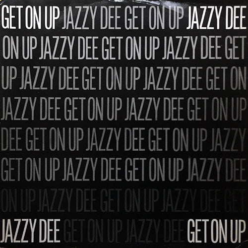 JAZZY DEE // GET ON UP (6:27) / INST (6:05)