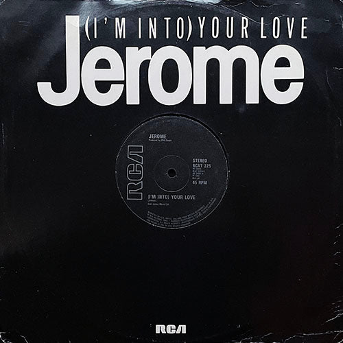 JEROME // (I'M INTO) YOUR LOVE / (INSTRUMENTAL)