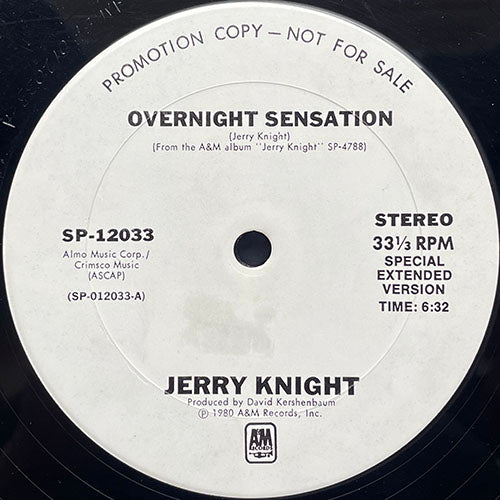 JERRY KNIGHT // OVERNIGHT SENSATION (SPECIAL EXTENDED VERSION) (6:32) / (SINGLE VERSION) (3:38)