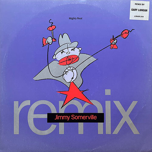 JIMMY SOMERVILLE // YOU MAKE ME FEEL (MIGHTY REAL) (REMIX) / (ORIGINAL) / NOT SO GOD ALMIGHTY