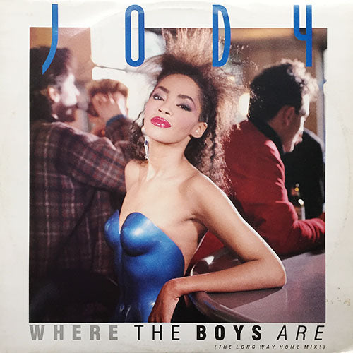 JODY (WATLEY) // WHERE THE BOYS ARE (THE LONG WAY HOME MIX) / (7" VERSION) / MY HOUSE (4-FREE)