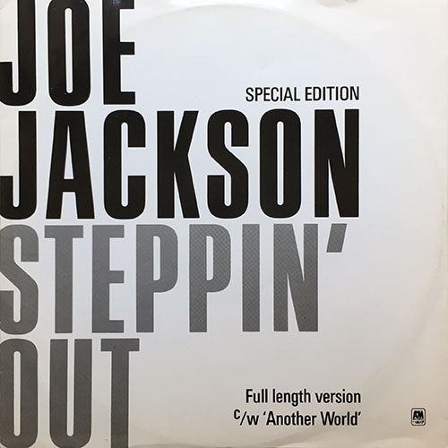 JOE JACKSON // STEPPIN' OUT (4:34) / ANOTHER WORLD (4:00)