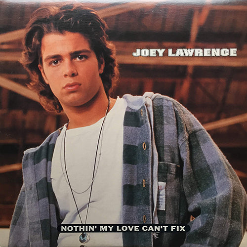 JOEY LAWRENCE // NOTHIN' MY LOVE CAN'T FIX (3VER)