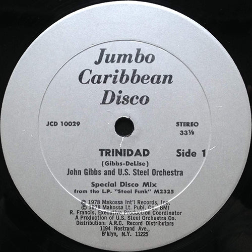 JOHN GIBBS & U.S. STEEL ORCHESTRA // TRINIDAD (SPECIAL DISCO MIX) (5:05/3:05)