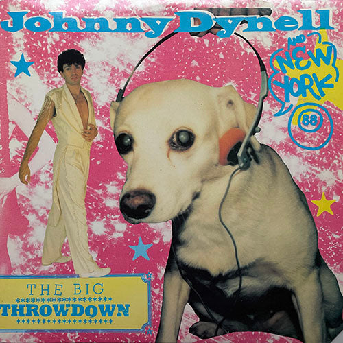 JOHNNY DYNELL AND NEW YORK 88 // THE BIG THROWDOWN (4VER)