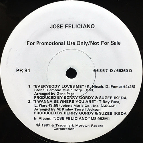 JOSE FELICIANO // I WANNA BE WHERE YOU ARE (3:58) / EVERYBODY LOVES ME (4:28) / I SECOND THAT EMOTION (5:35) / AIN'T THAT PECULIAR (3:58)
