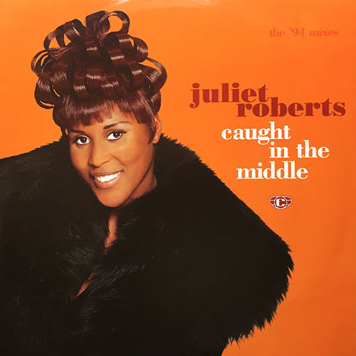 JULIET ROBERTS // CAUGHT IN THE MIDDLE (THE '94 MIXES) (3VER)