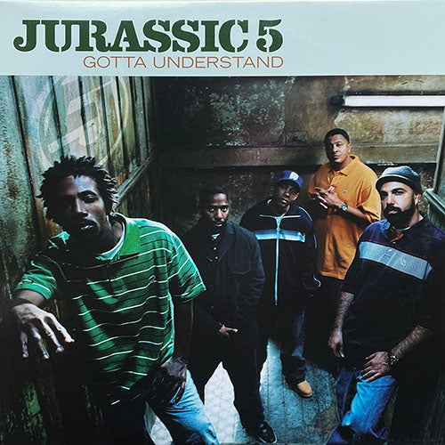 JURASSIC 5 // GOTTA UNDERSTAND (3VER) / FUTURE SOUND (3VER)