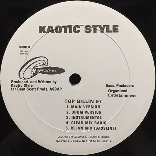 KAOTIC STYLE // TOP BILLIN 97 (5VER) / DA ONES feat. MEMPHIS BLEEK (3VER)