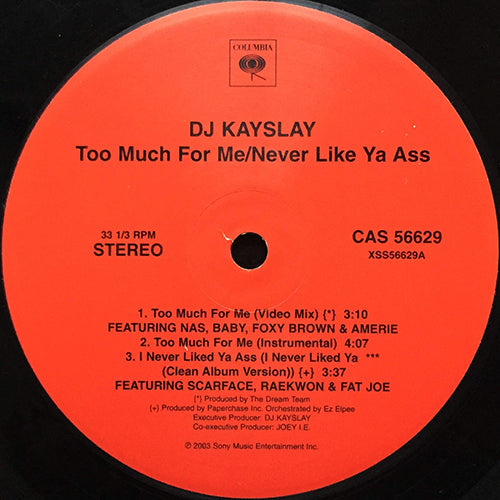 DJ KAY SLAY feat. LOON, BABY, AMERIE & FOXY BROWN / SCARFACE, FAT JOE & RAEKWON / E-A-SKI, MC REN & KAM // TOO MUCH FOR ME (VIDEO MIX) / I NEVER LIKED YA ASS (2VER) / WESTIDE DRIVEBY (2VER)