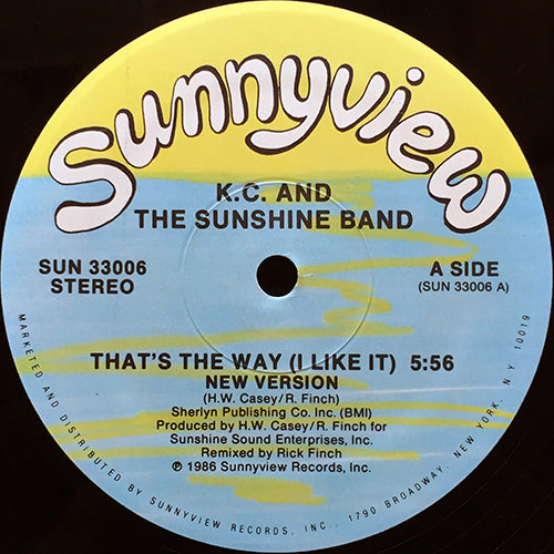 KC & THE SUNSHINE BAND // THAT'S THE WAY (I LIKE IT) (NEW VERSION) (5:56) / (ORIGINAL VERSION) (5:06)