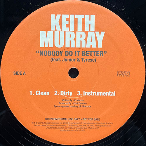KEITH MURRAY feat. JUNIOR & TYRESE // NOBODY DO IT BETTER (3VER) / WEEBLE WOBBLE (3VER)