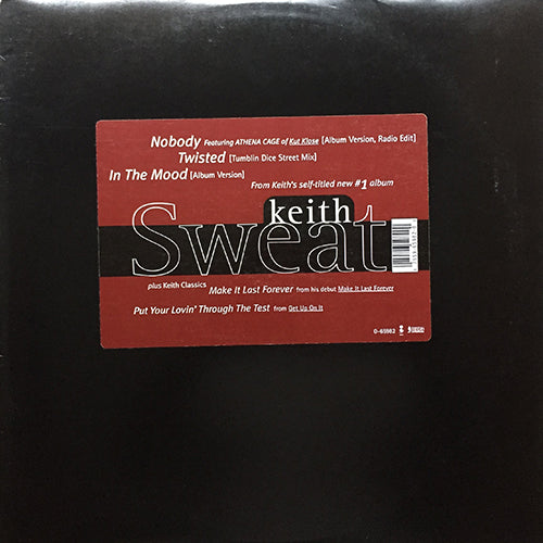 KEITH SWEAT // NOBODY (2VER) / MAKE IT LAST FOREVER / TWISTED / IN THE MOOD / PUT YOUR LOVIN' THROUGH THE TEST