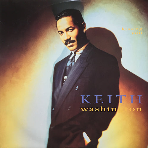 KEITH WASHINGTON // KISSING YOU (EDIT) (4:17) / (FRENCH KISS REMIX) (4:39) / WE CAN WORK IT OUT (5:15) / THIS HEART OF MINE (4:32)