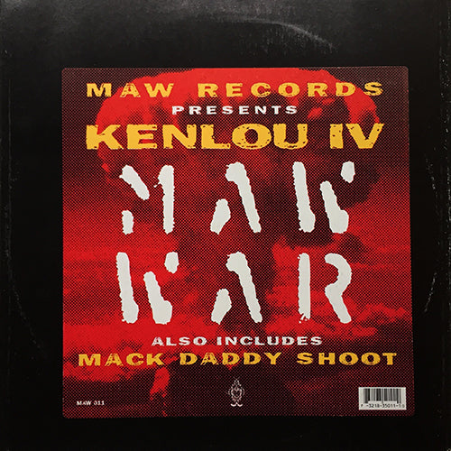 KENLOU IV // MAW WAR (GOTTA GET THAT GROOVE THANG) (7:05) / MACK DADDY SHOOT (7:04)