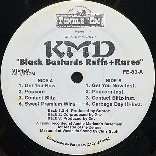 KMD // BLACK BASTARDS RUFFS + RARES (EP) inc. GET YOU KNOW / POPCORN / CONTACT BLITZ / SWEET PREMIUM WINE