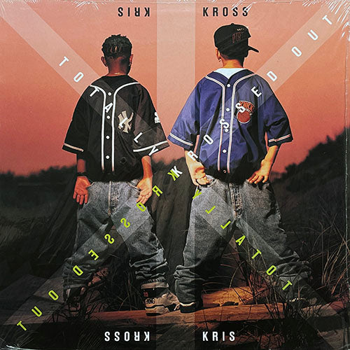 KRIS KROSS // TOTALLY KROSSED OUT (LP) inc. JUMP / LIL' BOYS IN DA HOOD / WARM IT UP / THE WAY OF RHYME / PARTY / WE'RE IN DA HOUSE / A REAL BAD DREAM / IT'S A SHAME / CAN'T STOP THE BUM RUSH / YOU CAN'T GET WITH THIS / I MISSED THE BUS