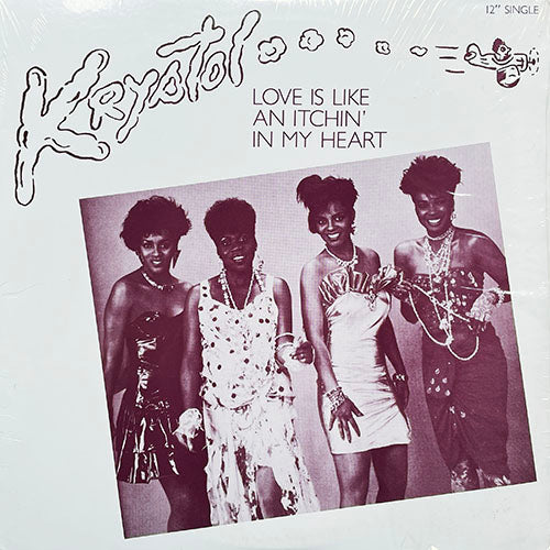 KRYSTOL // LOVE IS LIKE AN ITCHIN' IN MY HEART (6:10) / (EDITED VERSION) (3:48) / (EXTENDED INSTRUMENTAL) (6:10)