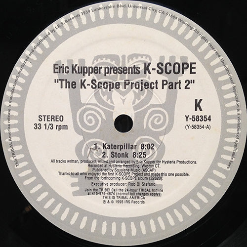 ERIC KUPPER presents K-SCOPE // K-SCOPE PROJECT Part 2 (EP) inc. KATERPILLAR / STONK / PURPLE DAIZIES / PLANET K