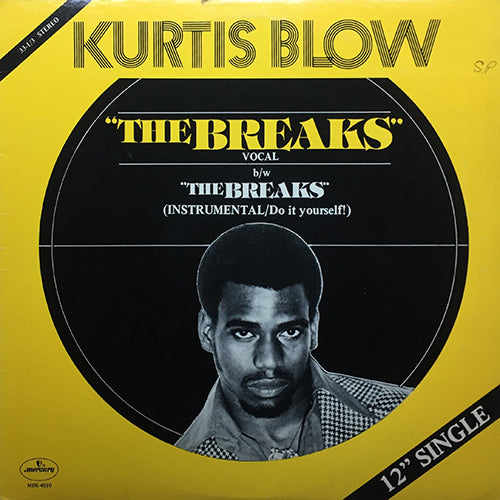 KURTIS BLOW // THE BREAKS (7:41) / INST (5:52)