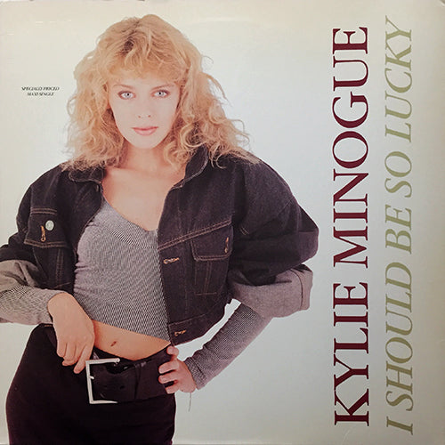 KYLIE MINOGUE // I SHOULD BE SO LUCKY (ORIGINAL DANCE MIX) (6:00) / (DANCE REMIX) (6:10) / (INST) (3:24)