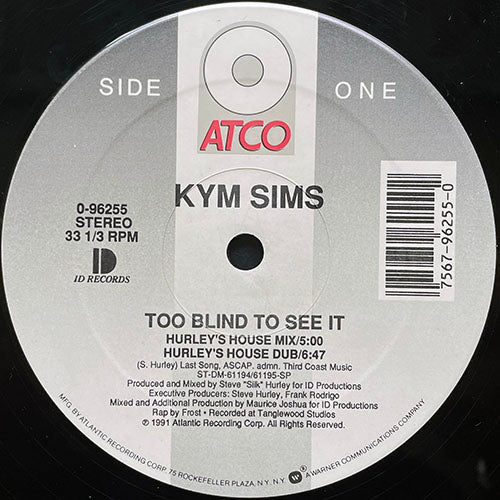 KYM SIMS // TOO BLIND TO SEE IT (4VER)