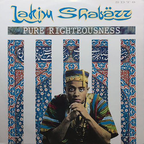 LAKIM SHABAZZ // PURE RIGHTEOUSNESS / GETTING FIERCE