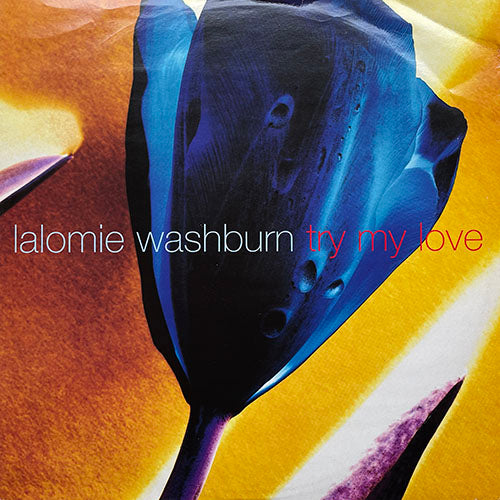 LALOMIE WASHBURN // TRY MY LOVE / MOTHER MAY I