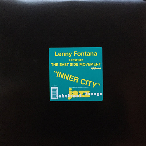 LENNY FONTANA presents THE EAST SIDE MOVEMENT // INNER CITY (3VER)