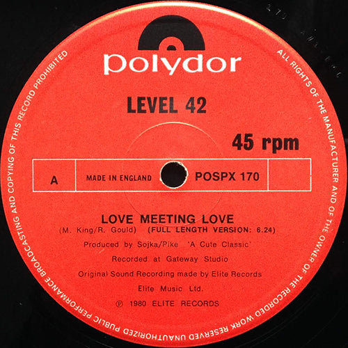 LEVEL 42 // LOVE MEETING LOVE (6:24) / INSTRUMENTAL LOVE (8:13)