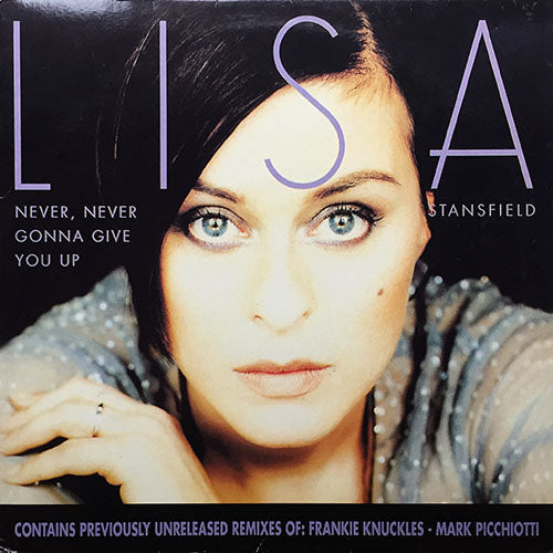 LISA STANSFIELD // NEVER, NEVER GONNA GIVE YOU UP (4VER)