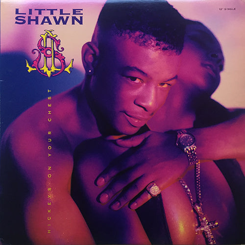 LITTLE SHAWN // HICKEYS ON YOUR CHEST (5VER)