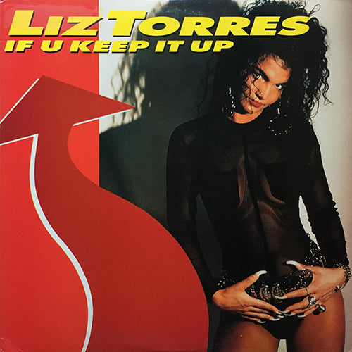 LIZ TORRES // IF U KEEP IT UP (4VER) / MUSIC
