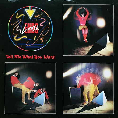 LOOSE ENDS // TELL ME WHAT YOU WANT (EXTENDED VERSION) (6:11) / (EXTENDED DUB MIX) (5:41)