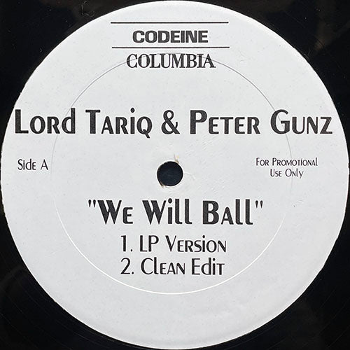 LORD TARIQ & PETER GUNZ // WE WILL BALL (4VER)