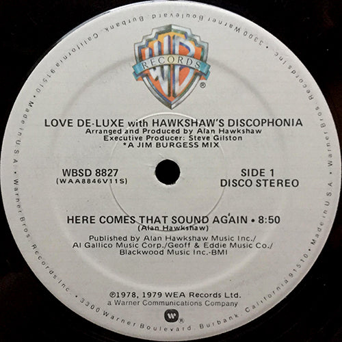 LOVE DE-LUXE with HAWKSHAW'S DISCOPHONIA // HERE COMES THAT SOUND AGAIN (8:50) / LET ME MAKE IT UP TO YOU (4:30)