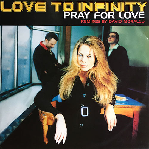 LOVE TO INFINITY // PRAY FOR LOVE (DAVID MORALES REMIX) (4VER)