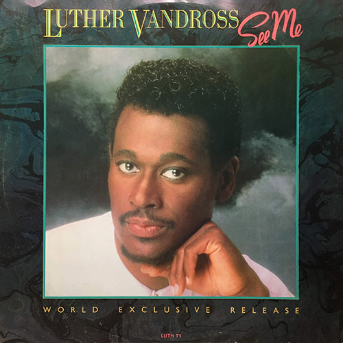 LUTHER VANDROSS // SEE ME (5:39) / INST (5:28) / A HOUSE IS NOT A HOME (7:10)