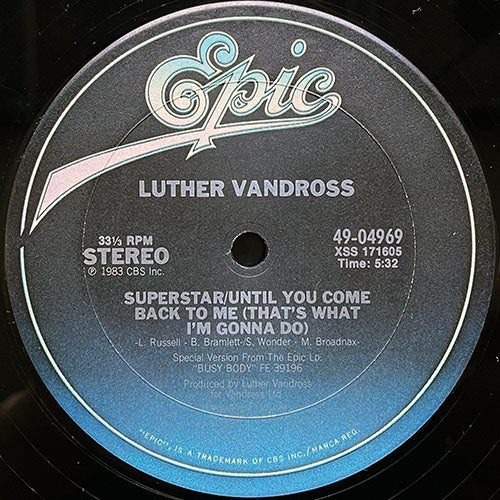 LUTHER VANDROSS // SUPERSTAR/UNTIL YOU COME BACK TO ME (THAT'S WHAT I'M GONNA DO) (5:32) / I WANTED YOUR LOVE (5:38)