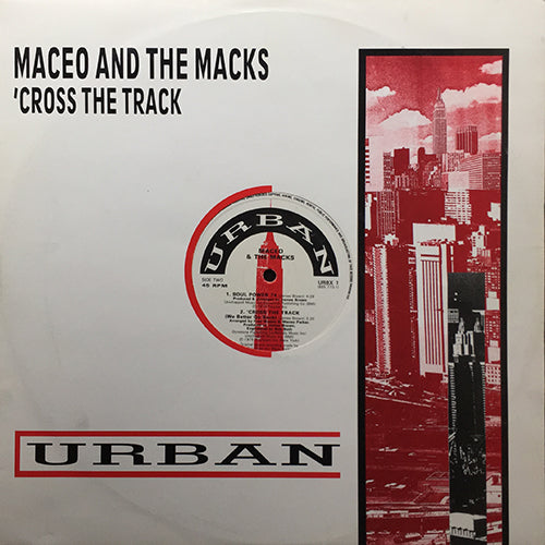 MACEO & THE MACKS // SOUL POWER 74 / PARTY - PART1 / CROSS THE TRACK (2VER)