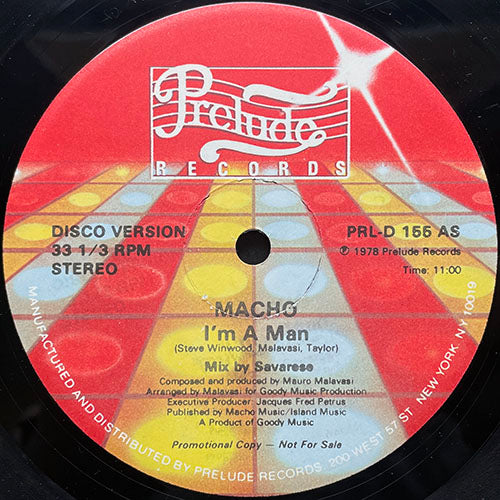 MACHO // I'M A MAN (11:00) / BECAUSE THERE IS MUSIC IN THE AIR (10:25)