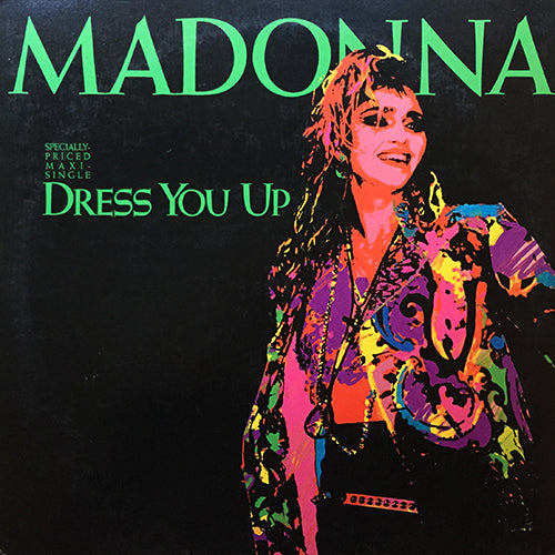 MADONNA // DRESS YOU UP (THE 12" FORMAL MIX) (6:15) / (THE CASUAL INSTRUMENTAL MIX) (4:36) / SHOO-BEE-DOO (5:14)