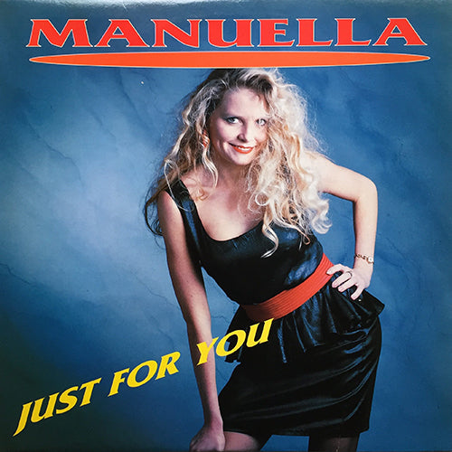 MANUELLA // JUST FOR YOU (7:20/3:27) / INST (5:49)