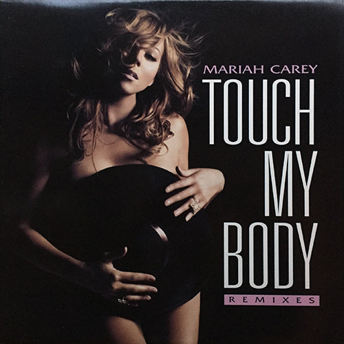 MARIAH CAREY // TOUCH MY BODY (REMIXES) (4VER)
